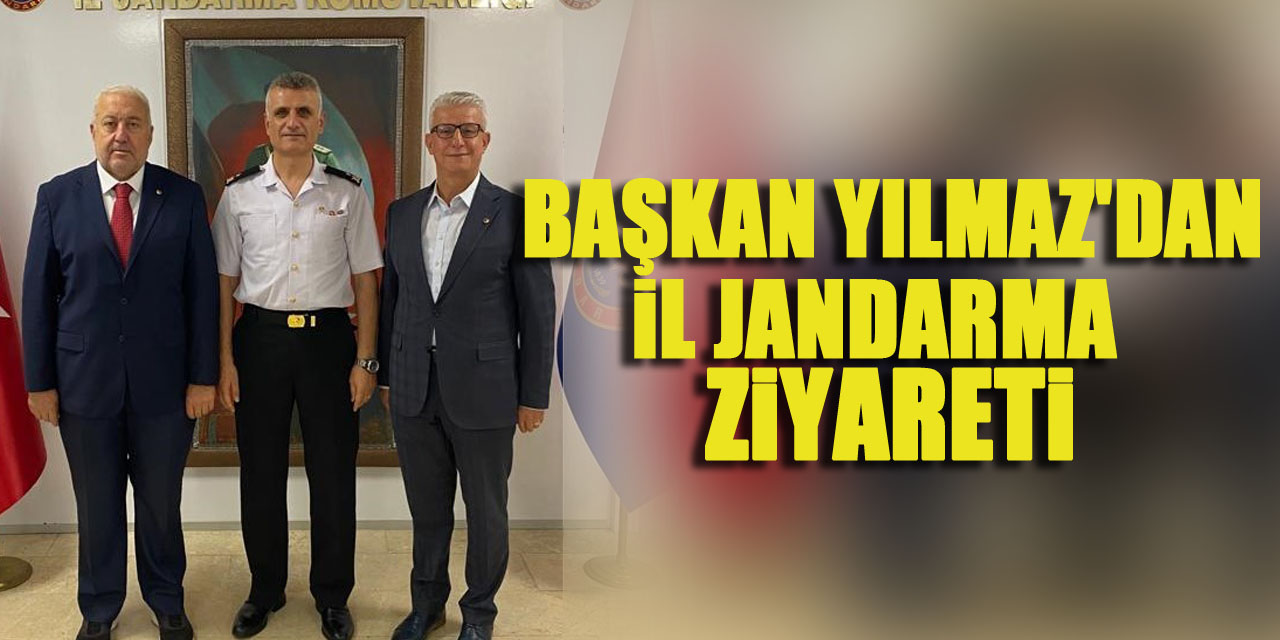 Başkan Yılmaz'dan Samsun İl Jandarma Komutanlığına ziyaret