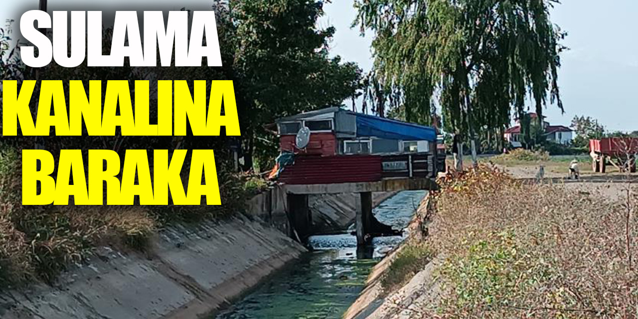 Sulama Kanalına Baraka