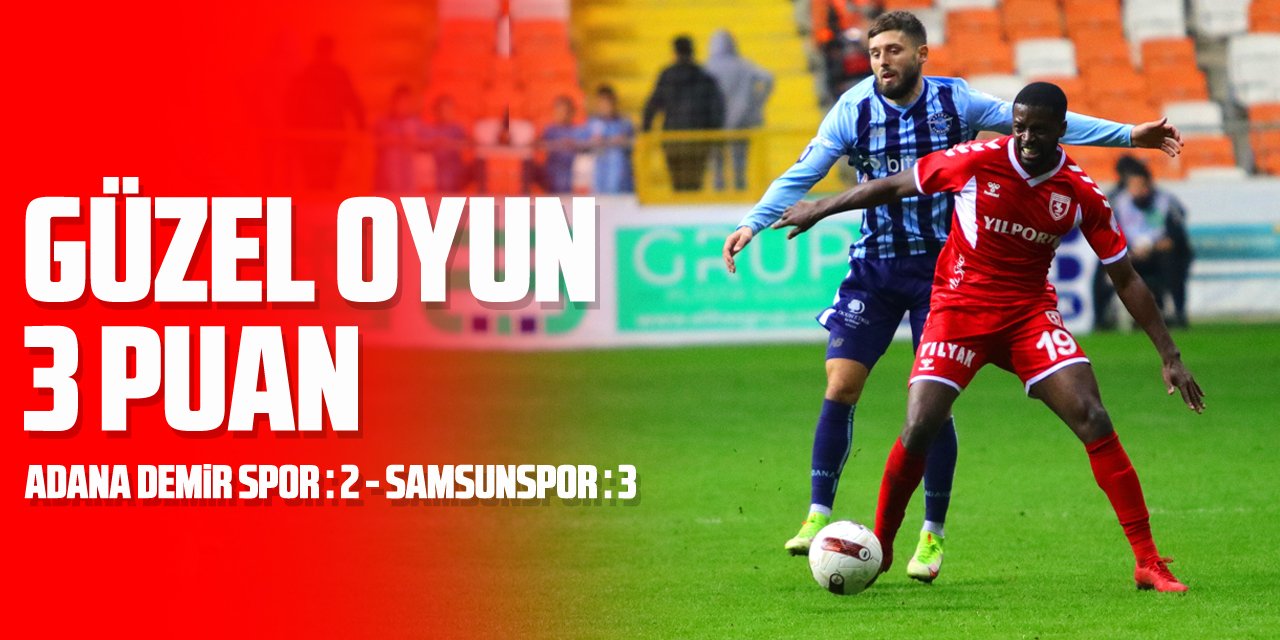 Trendyol Süper Lig: Y. Adana Demirspor: 2 - Samsunspor: 3