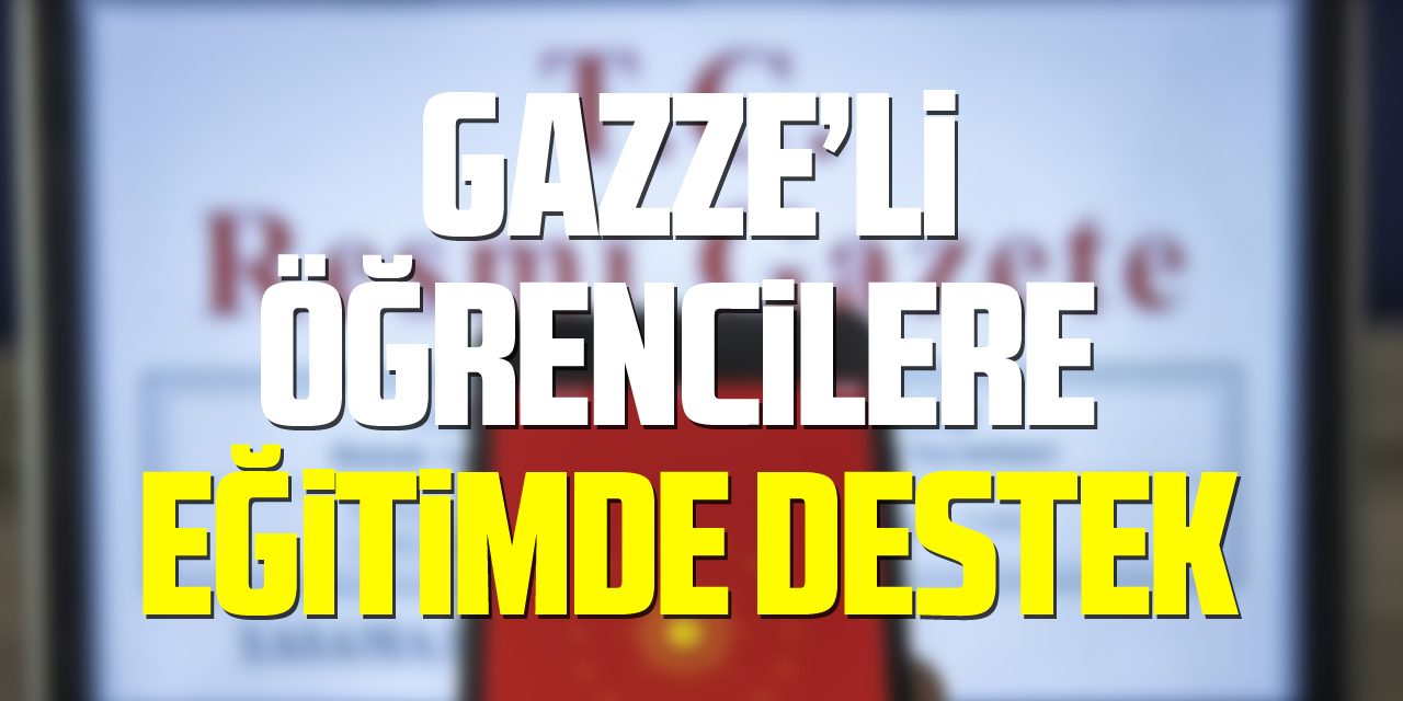 Gazze'li Öğrencilere Eğitimde Destek