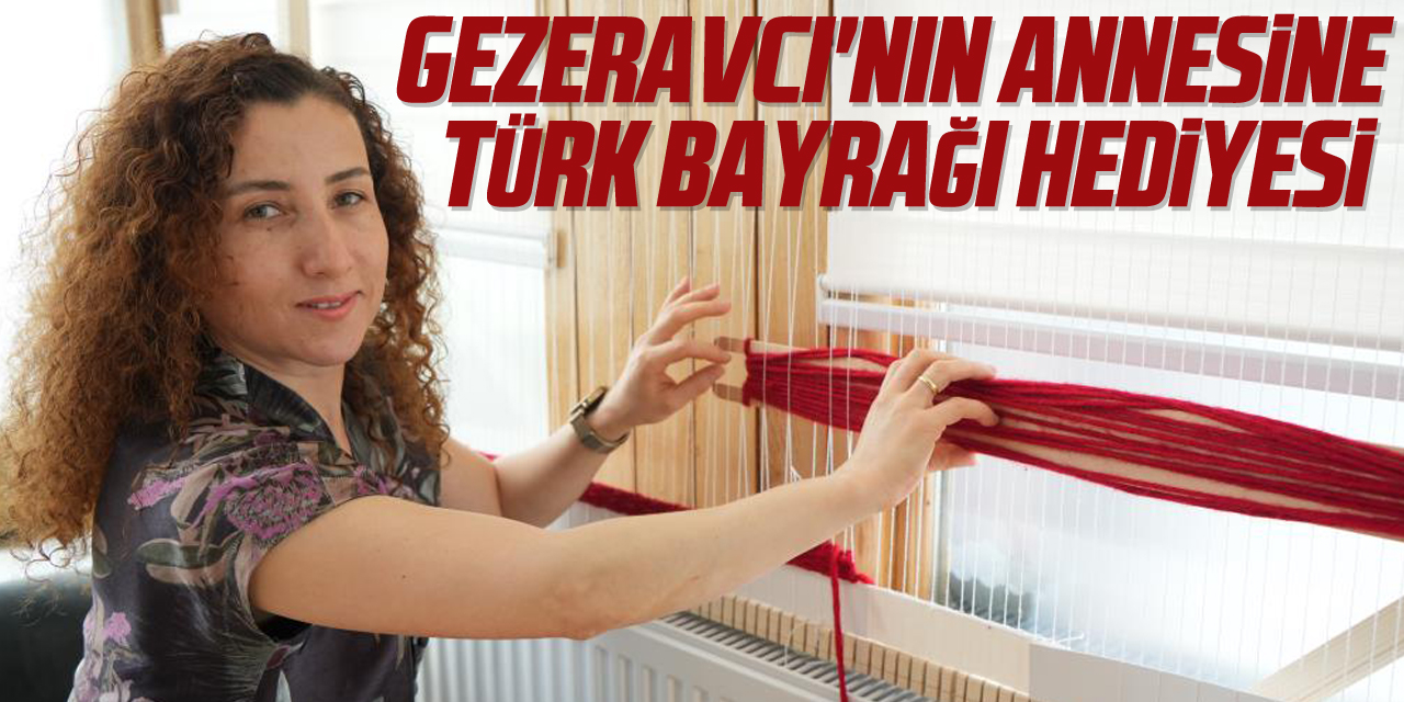 Gezeravcı'nın Annesine Türk Bayrağı Hediyesi