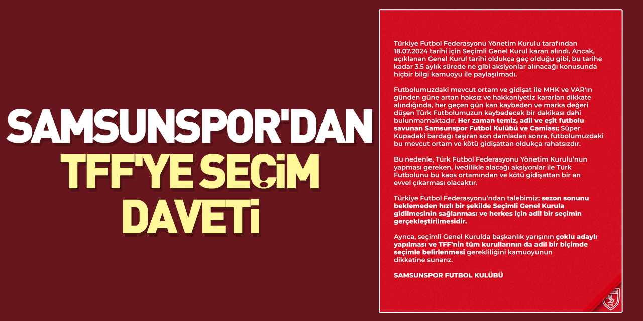 Samsunspor'dan TFF'ye seçim daveti