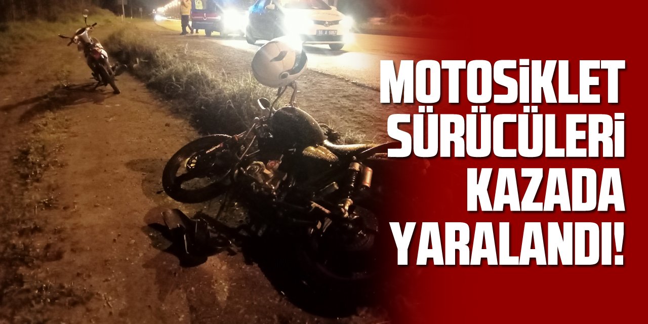 Samsun'da trafik kazasında 2 motosiklet sürücüsü yaralandı