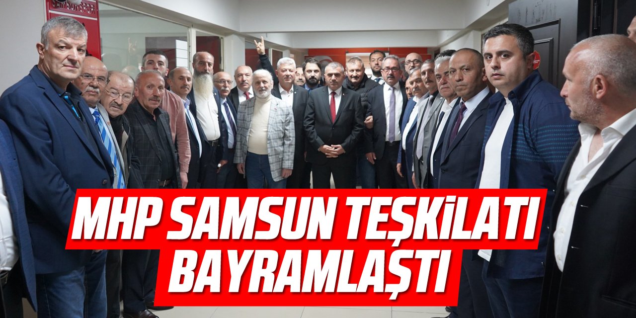 MHP Samsun Teşkilatı Bayramlaştı