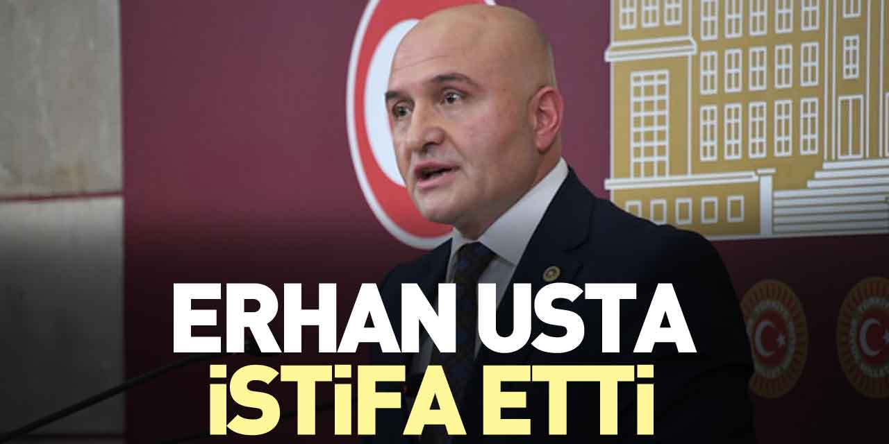 Erhan Usta Grup Başkanvekilliğinden istifa etti