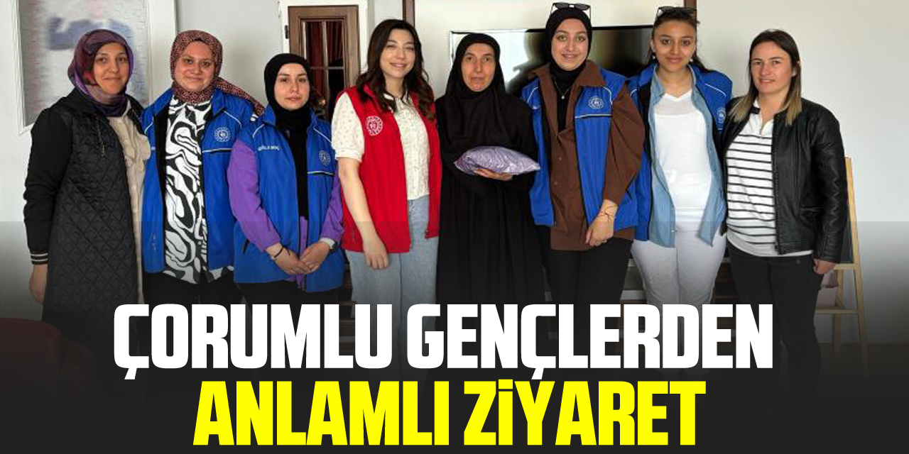 Çorumlu Gençlerden Anlamlı Ziyaret