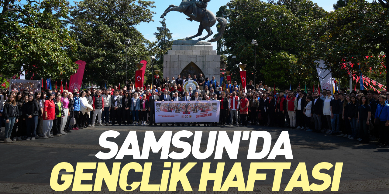 Samsun'da Gençlik Haftası