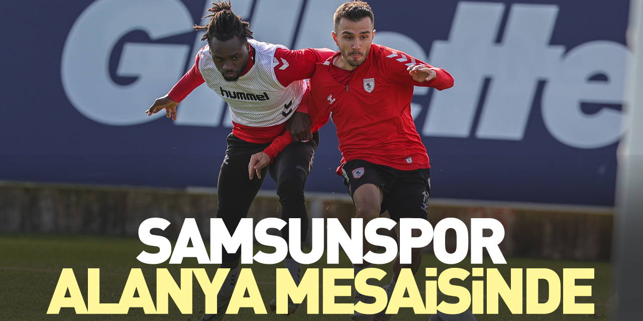 Samsunspor, Alanya Mesaisinde