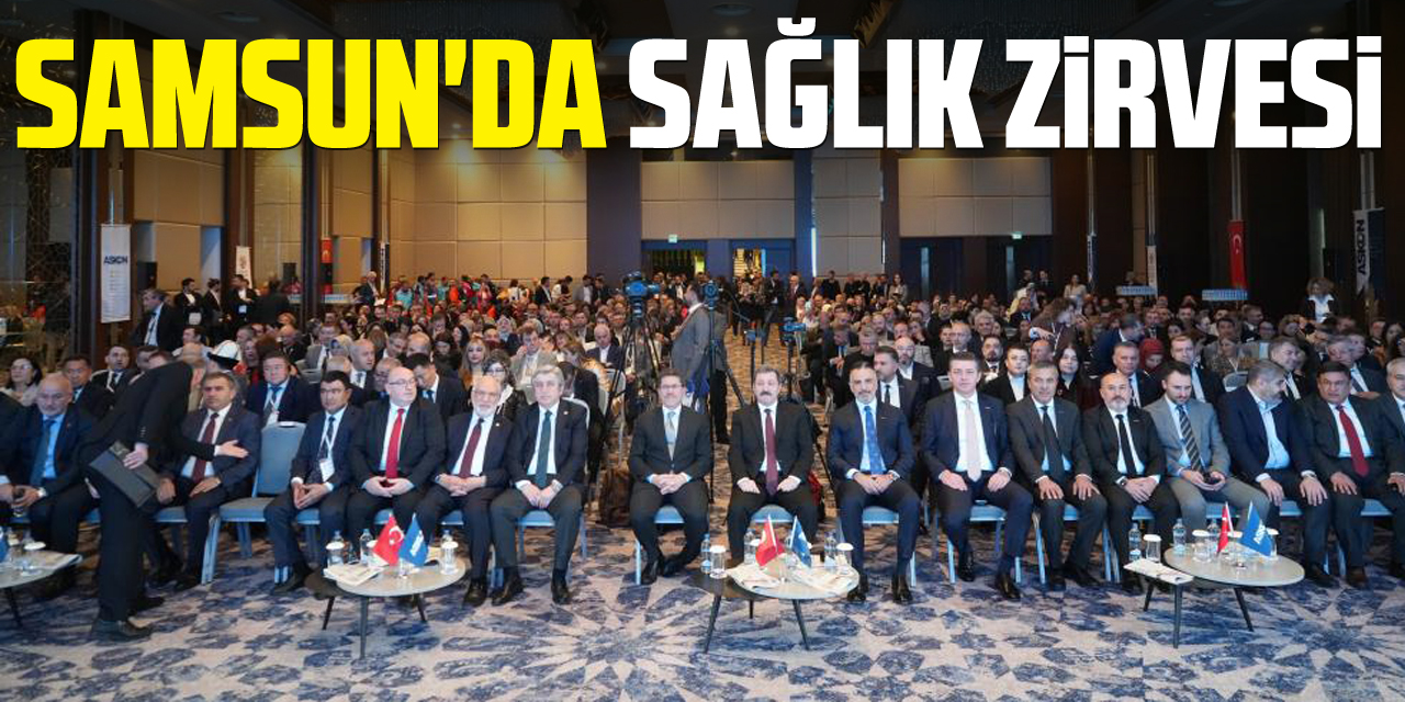 Samsun'da Sağlık Zirvesi