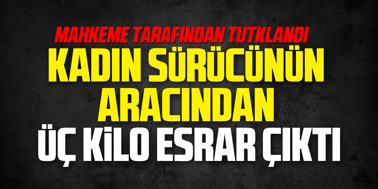 Aracından Üç Kilo Esrar Çıktı