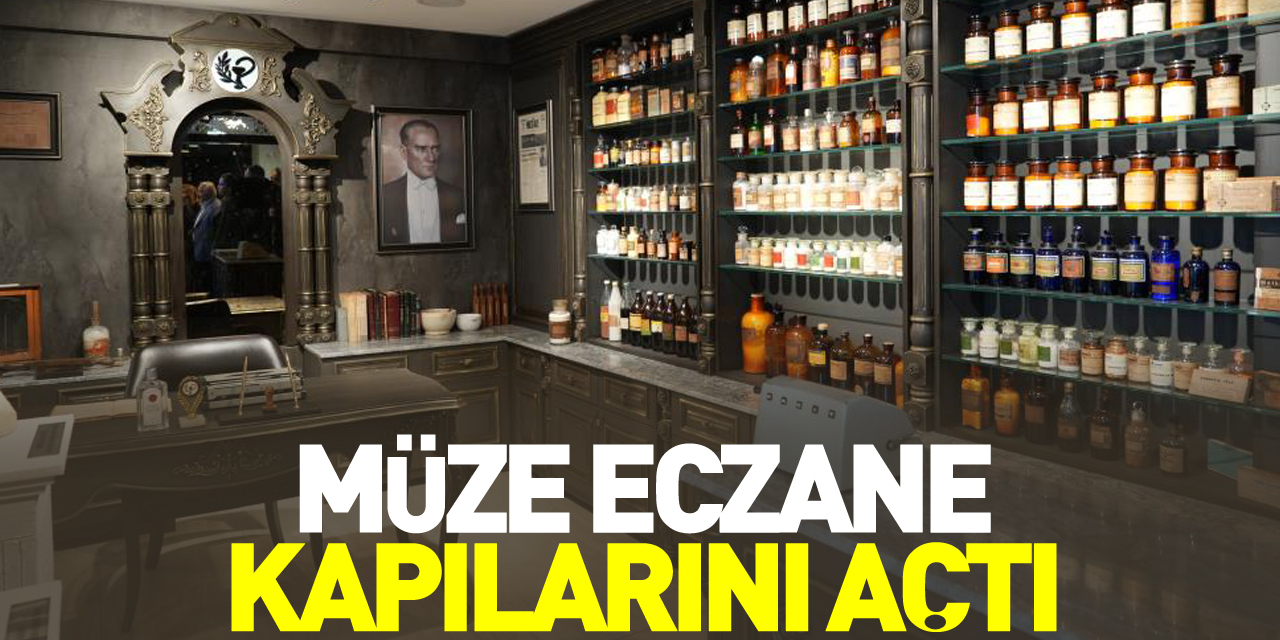 Müze Eczane Kapılarını Açtı