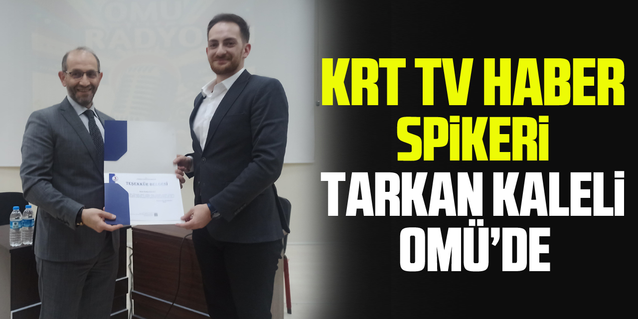 KRT TV Haber Spikeri Tarkan Kaleli OMÜ’de