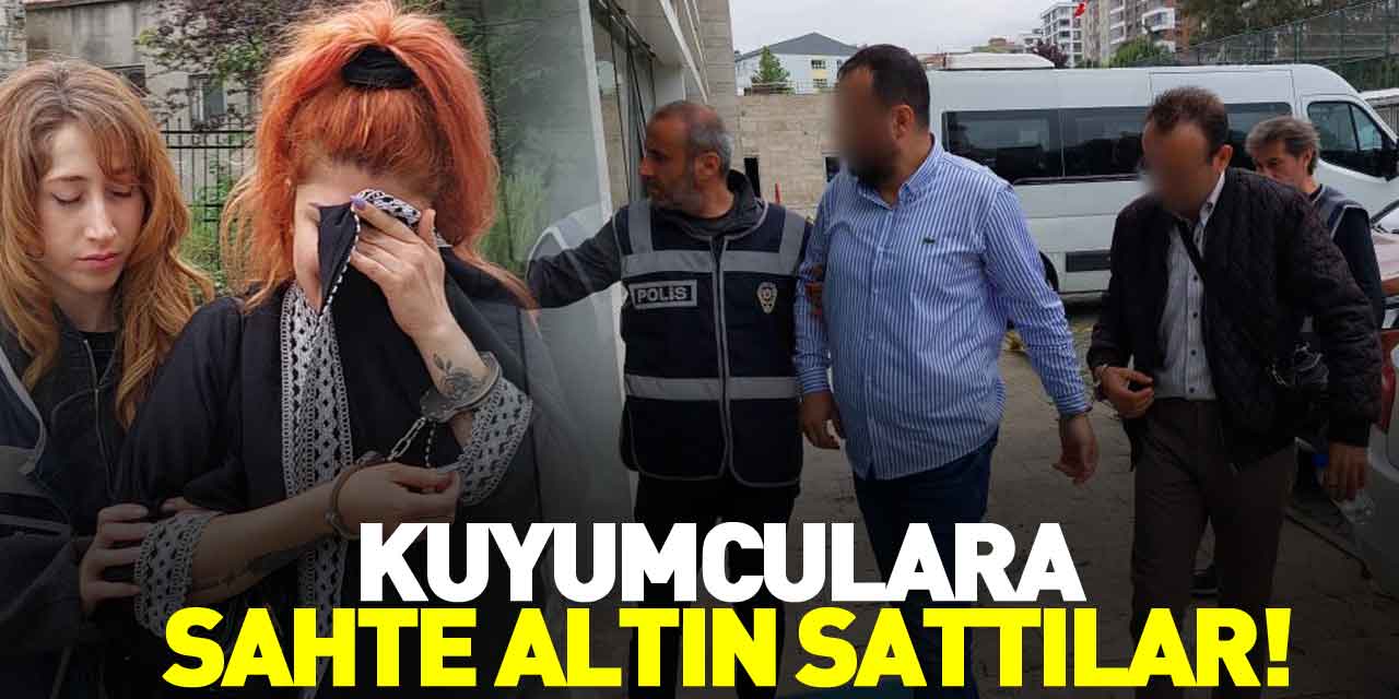 Kuyumculara sahte altın sattılar!