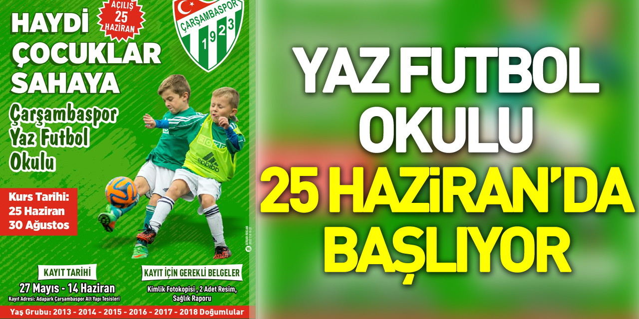 Yaz Futbol Okulu 25 Haziran’da Başlıyor