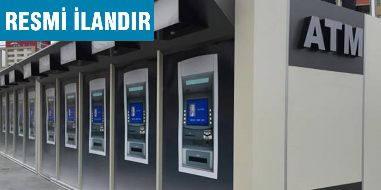 ATM YERİ KİRALANACAKTIR