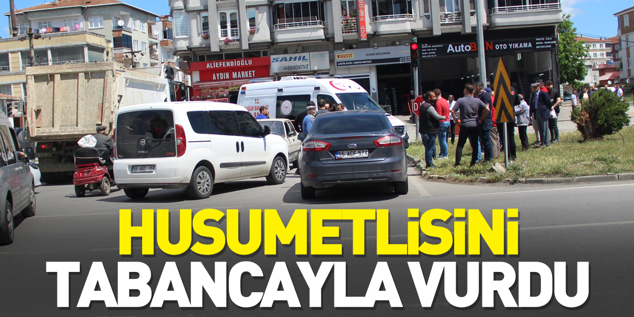 HUSUMETLİSİNİ TABANCAYLA VURDU