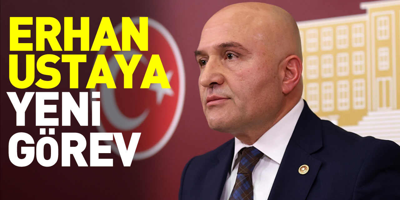 Erhan  Ustaya yeni görev