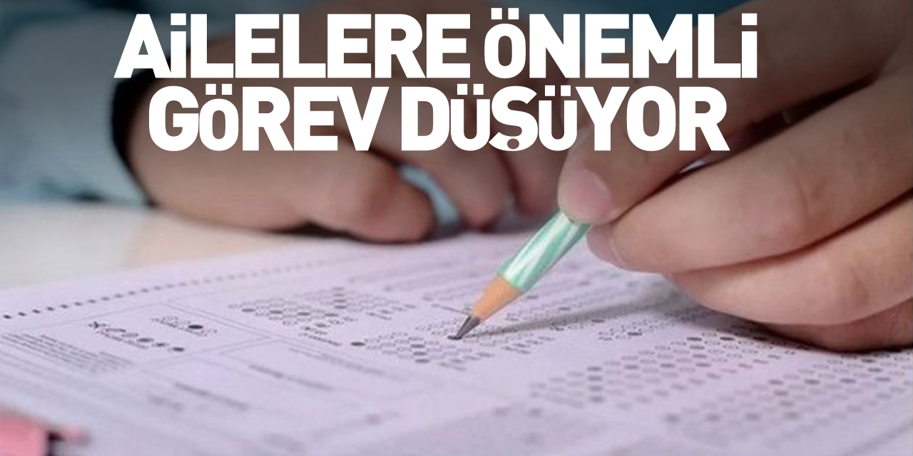 Ailelere önemli görev düşüyor