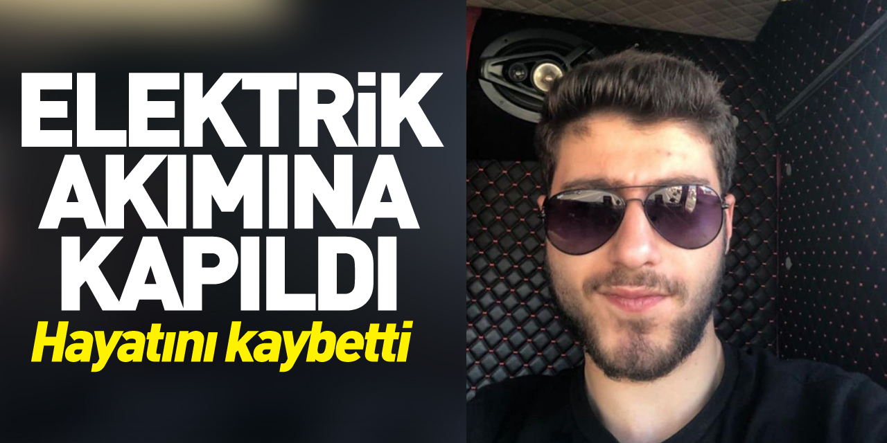 Elektrik akımına kapıldı