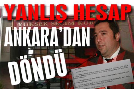 “Yanlış hesap, Ankara’dan döndü”