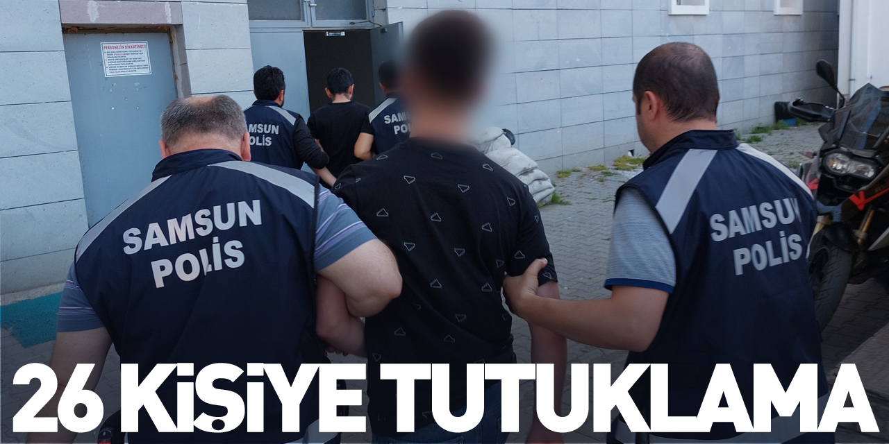 26 kişiye tutuklama