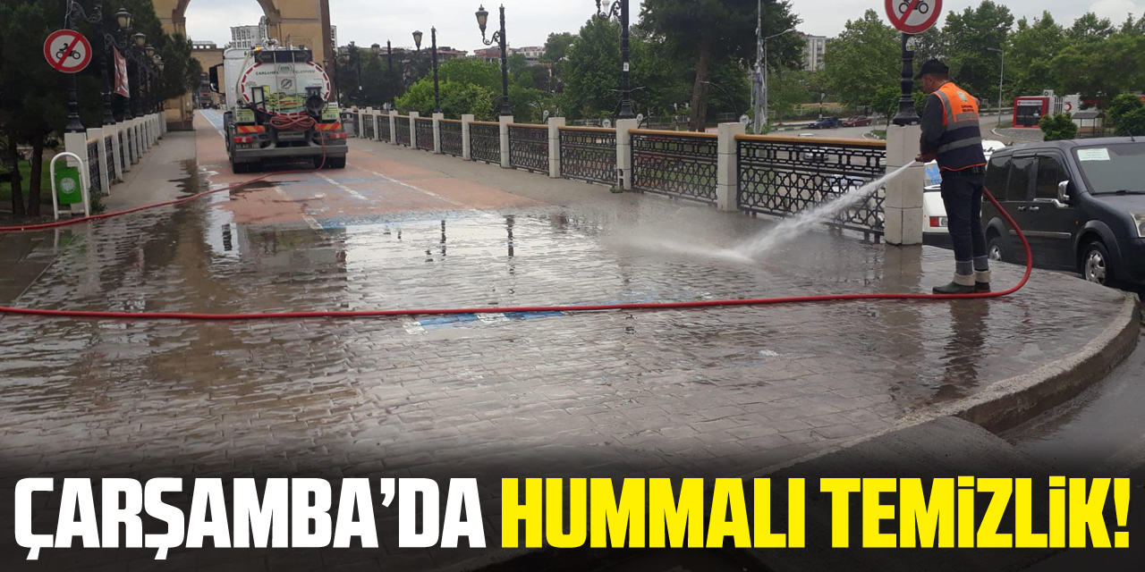 Çarşamba’da hummalı temizlik!