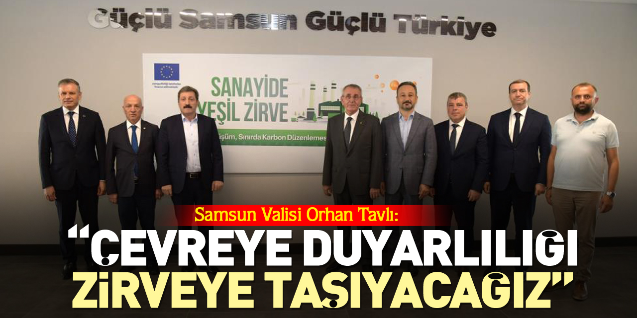 “Çevreye duyarlılığı zirveye taşıyacağız”