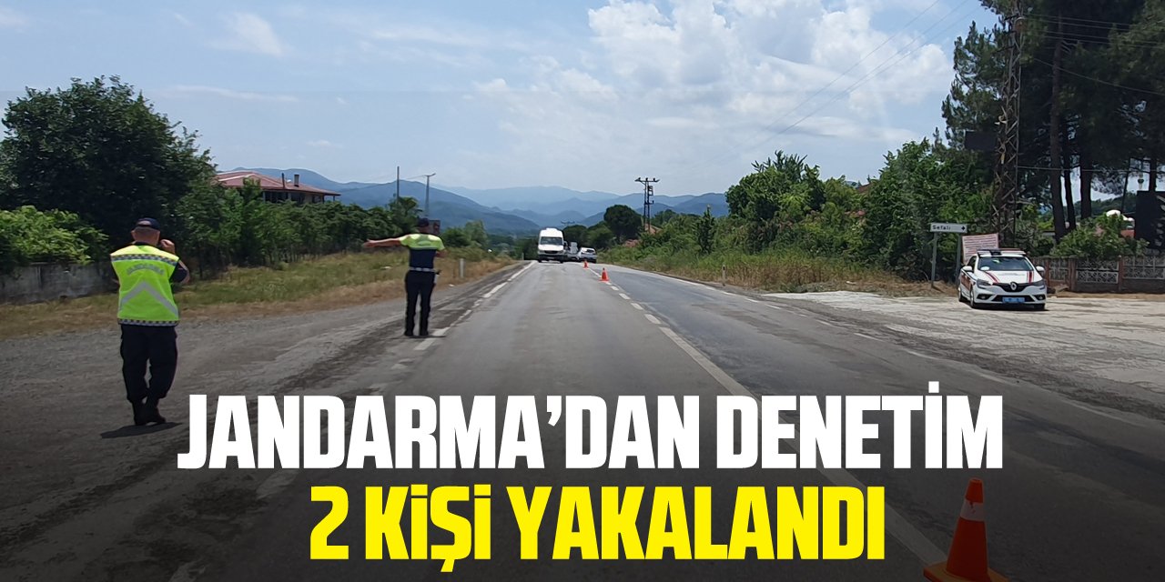 Jandarma'dan Denetim: 2 kişi yakalandı