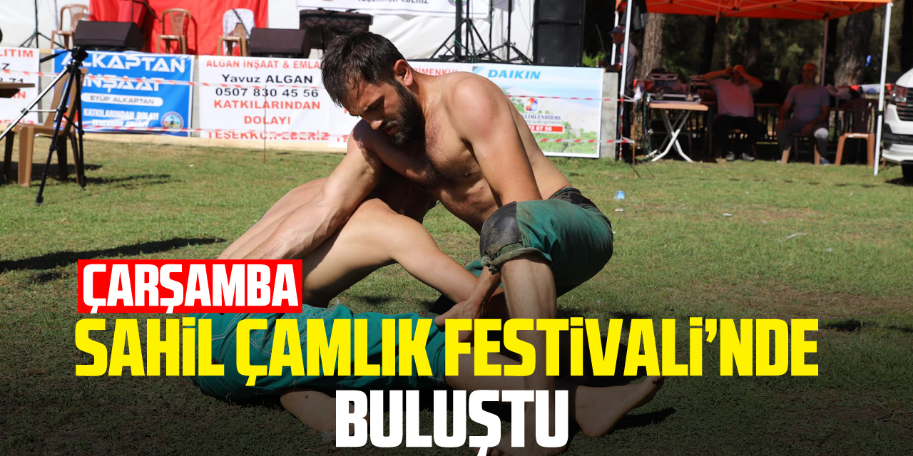 Çarşamba, Sahil Çamlık Festivalinde Buluştu