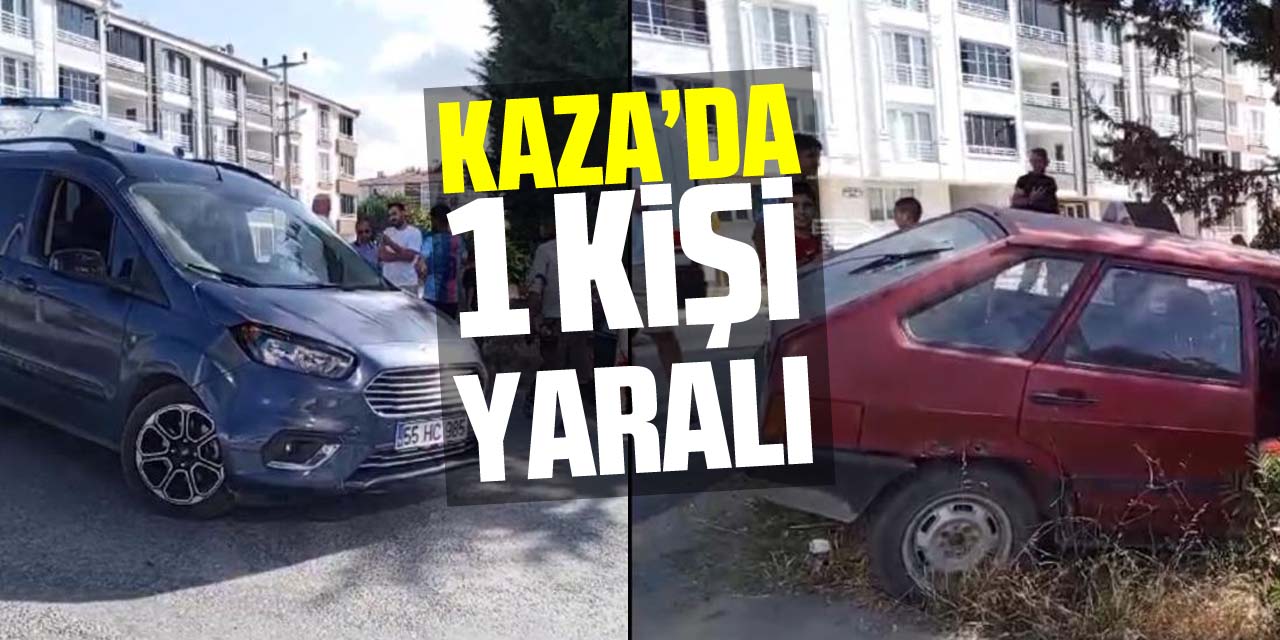 Kaza’da 1 kişi yaralı