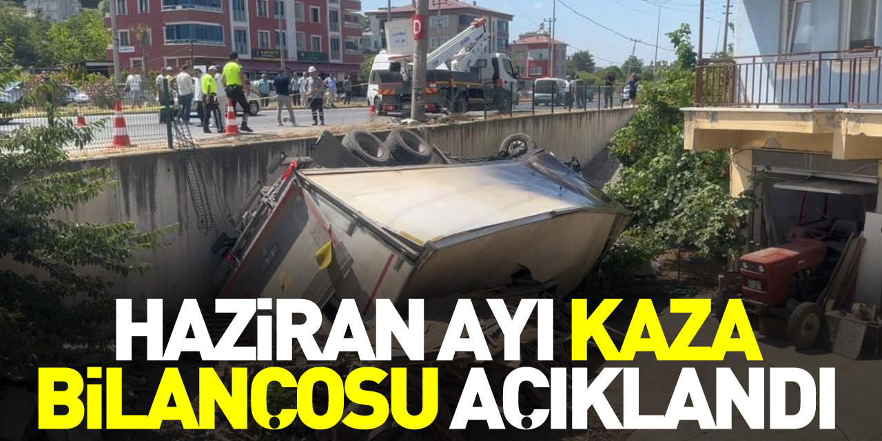 Haziran ayı kaza bilançosu açıklandı