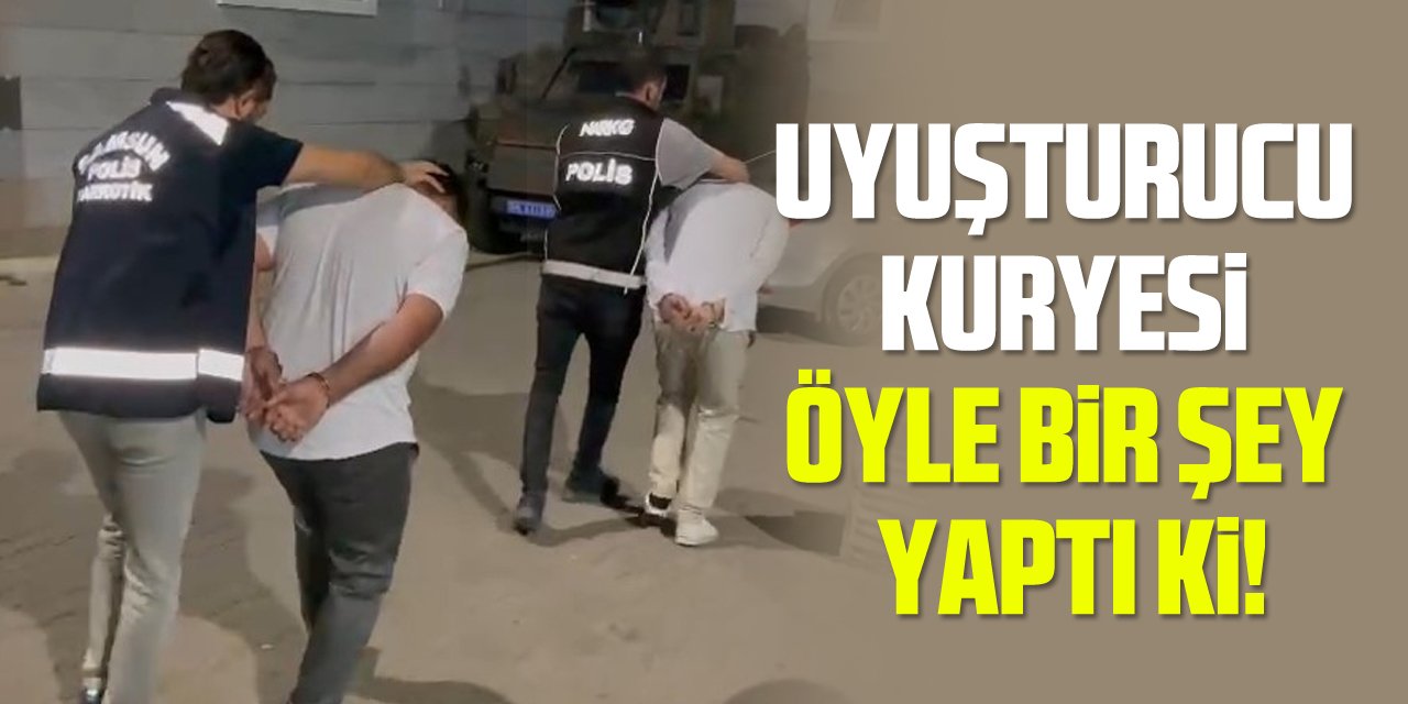 Uyuşturucu kuryesi öyle bir şey yaptı ki!