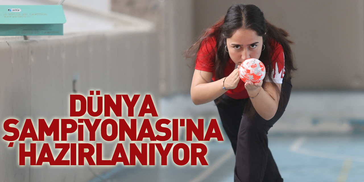 Dünya Şampiyonası'na hazırlanıyor