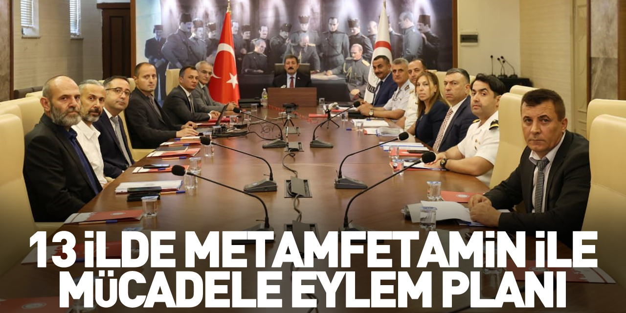 13 ilde Metamfetamin ile Mücadele Eylem Planı