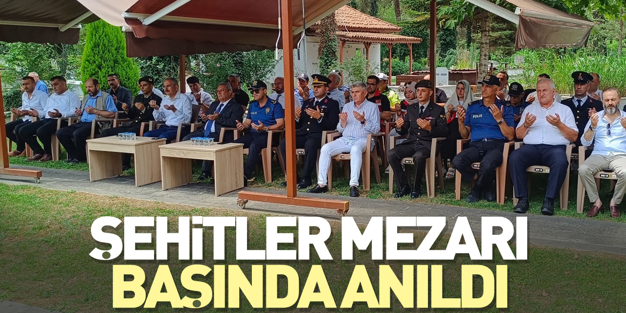 ŞEHİTLER MEZARI BAŞINDA ANILDI