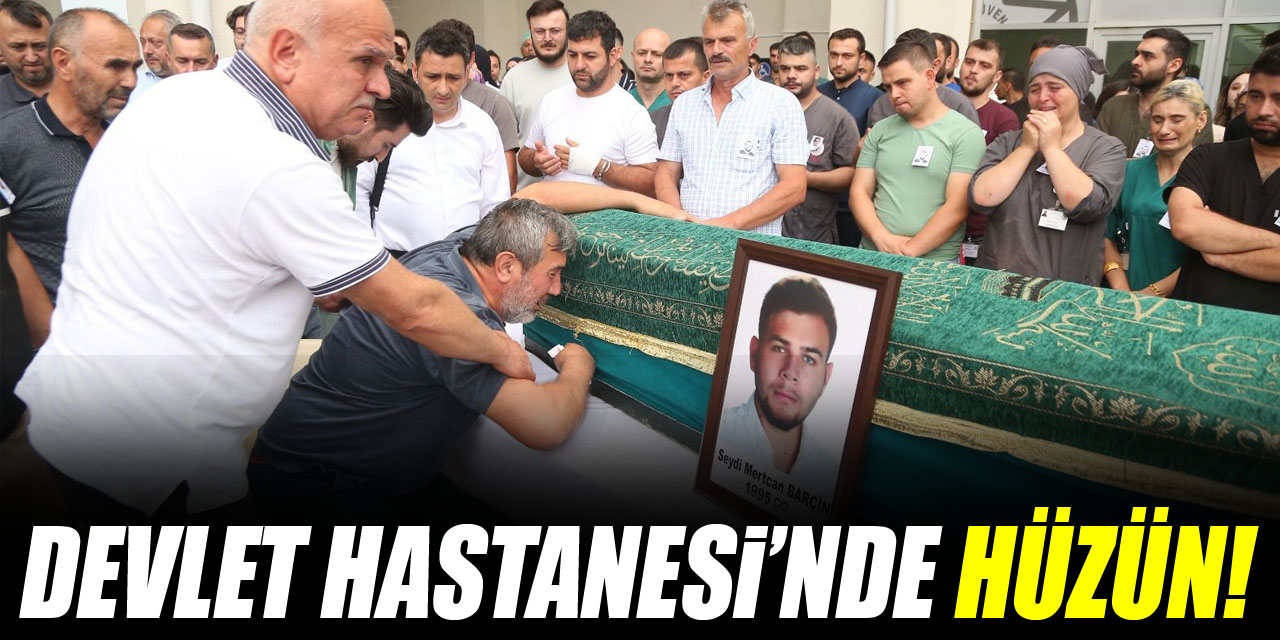 Devlet Hastanesi’nde hüzün!