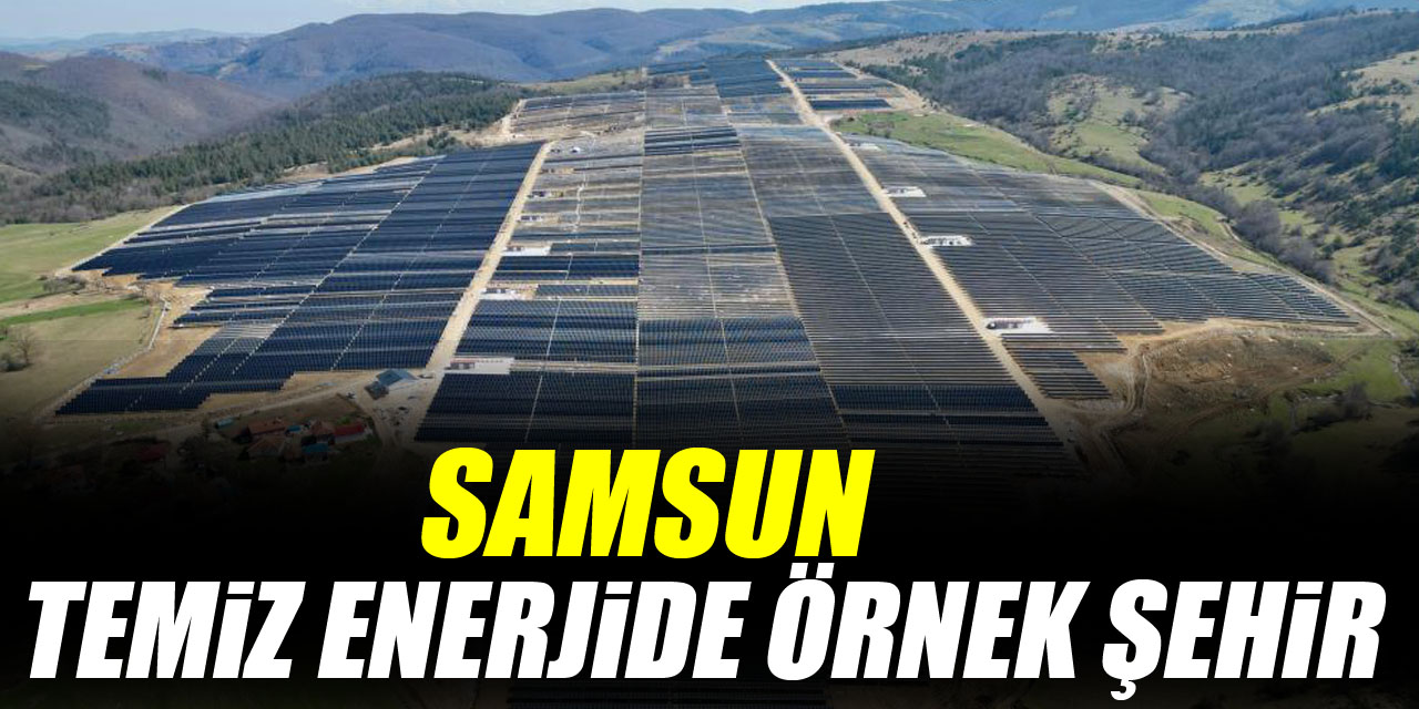 TEMİZ ENERJİDE ÖRNEK ŞEHİR