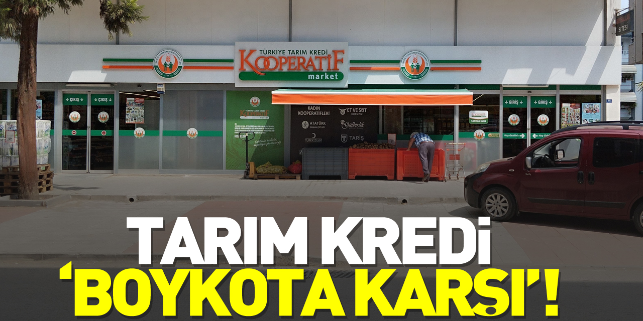 TARIM KREDİ ‘BOYKOTA KARŞI’!