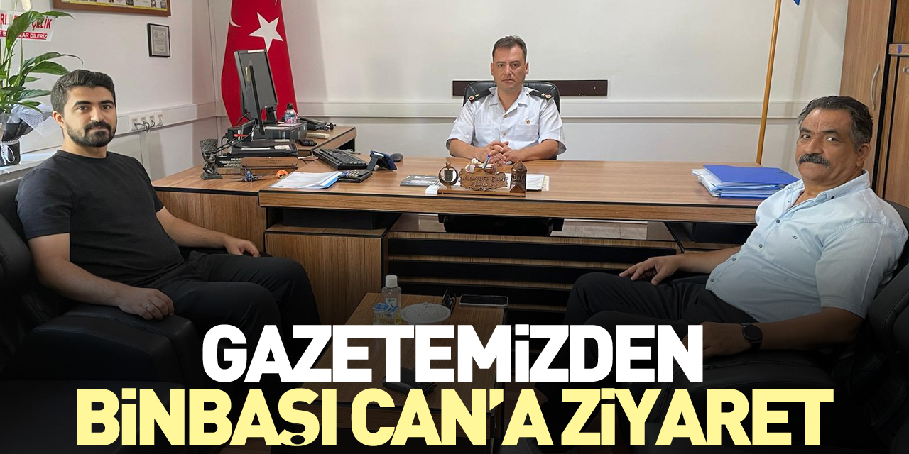 Gazetemizden Binbaşı Can’a Ziyaret