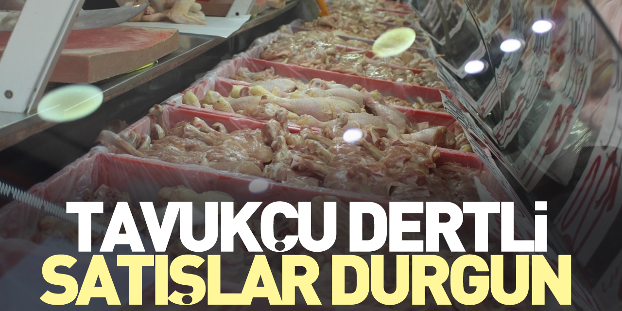 Tavukçu Dertli, Satışlar Durgun