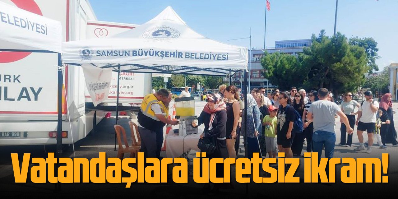 Vatandaşlara ücretsiz limonata ve su ikramı