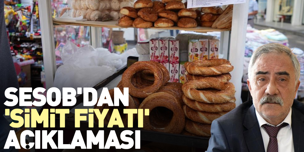 BAŞKAN GÜLER'DEN  'SİMİT FİYATI' AÇIKLAMASI