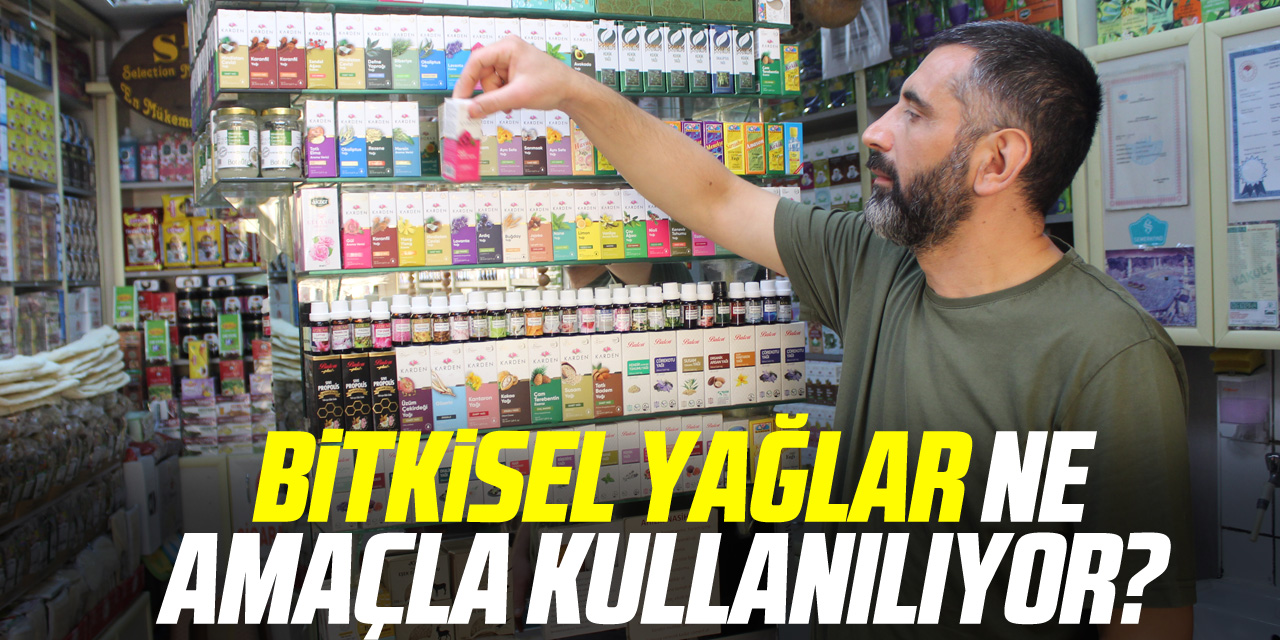 Bitkisel yağlar ne amaçla kullanılıyor?