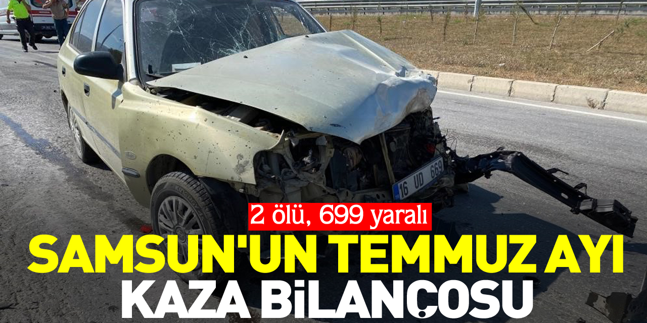 Samsun'un Temmuz ayı kaza bilançosu