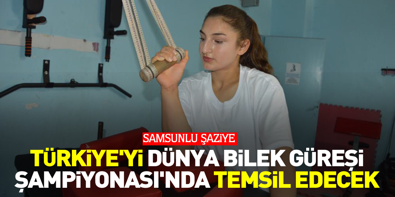 Türkiye'yi Dünya Bilek Güreşi Şampiyonası'nda temsil edecek