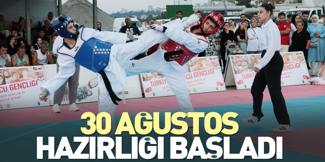 30 Ağustos hazırlığı başladı