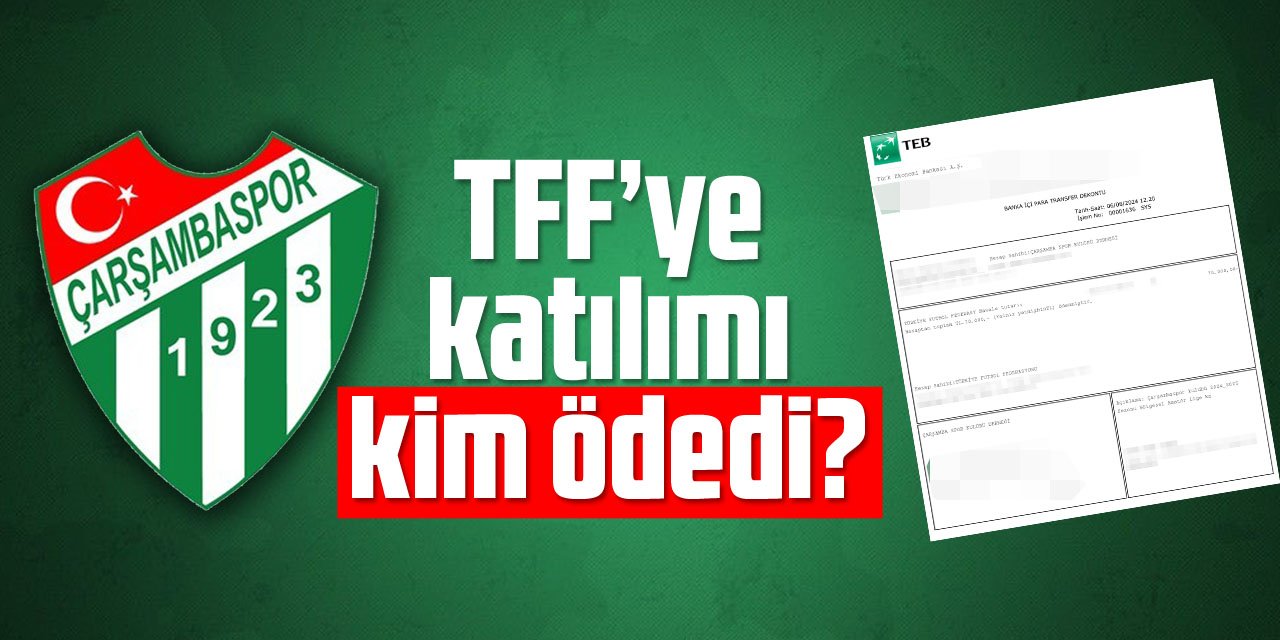 TFF’ye katılımı kim ödedi?