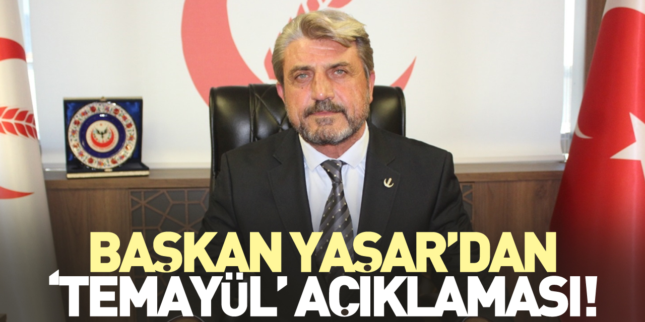 Başkan Yaşar’dan ‘temayül’ açıklaması!