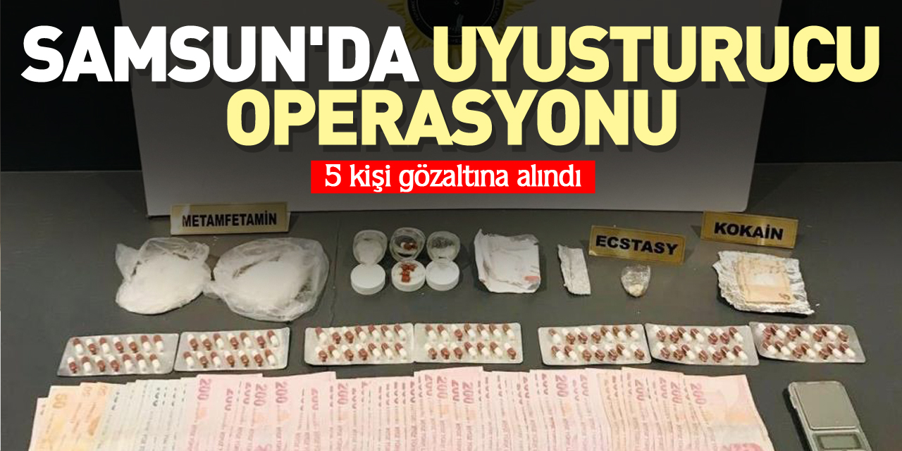 Samsun'da uyuşturucu operasyonu