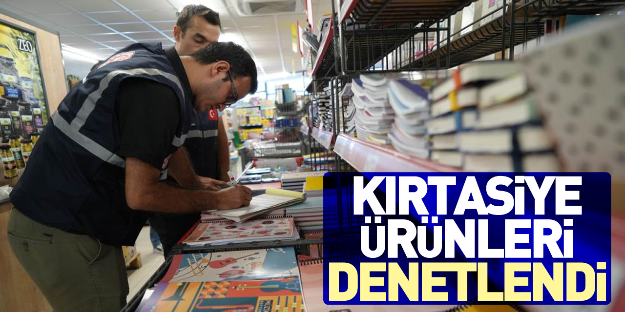 Kırtasiye ürünleri denetlendi